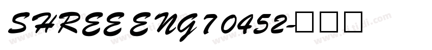 SHREE ENG7 0452字体转换